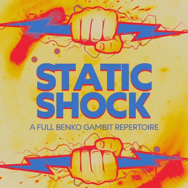 Static Shock: A Full Benko Gambit Repertoire — course cover